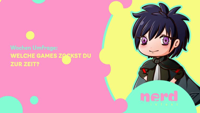 Wochen Umfrage: Welche Games zockst du zur Zeit?
