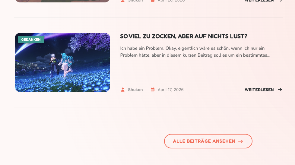 Screenshot der Startseite. Z sehen ist ein Beitrag mit dem Titel „So viel zu zocken, aber auf nichts lust? und darunter ein Button „Alle Beiträge ansehen"