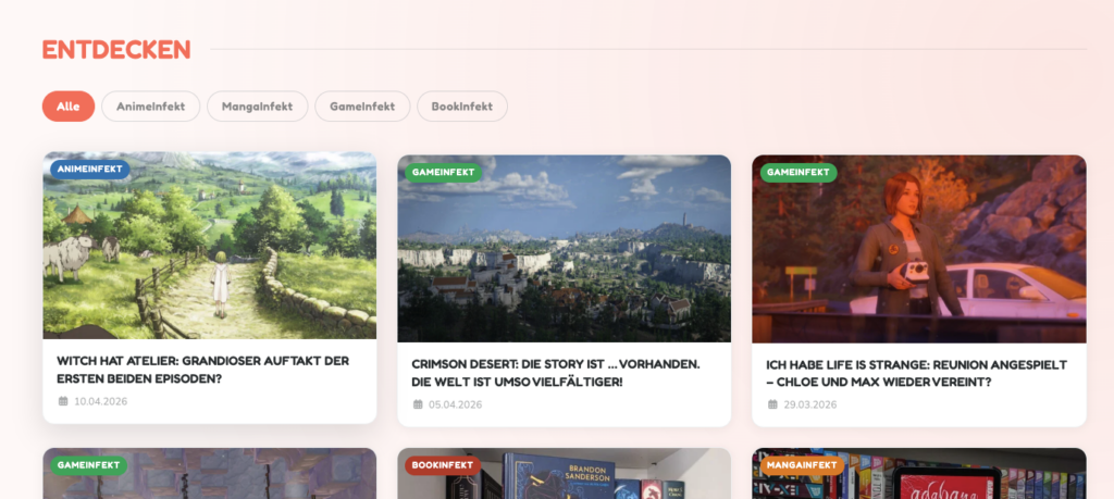 Ein Screenshot von dem Bereich „Entdecken", welcher sich ebenfalls auf der Startseite befindet. Hier kann man zwischen den Kategorien AnimeInfekt, MangaInfekt, GameInfekt und BookInfekt hin und her wechseln, so wie sich auch direkt alle Beiträge anzeigen lassen.