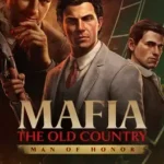 Mafia: The Old Country – Man of Honor